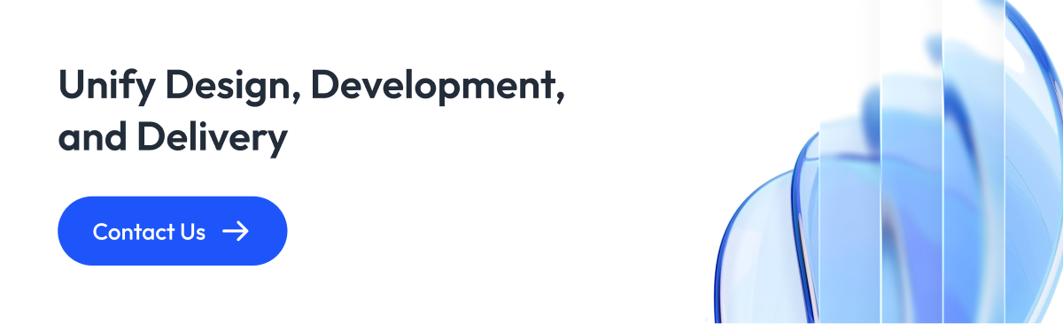 UNIFY DESIGN, DEVELOPMENT, AND DELIVERY
