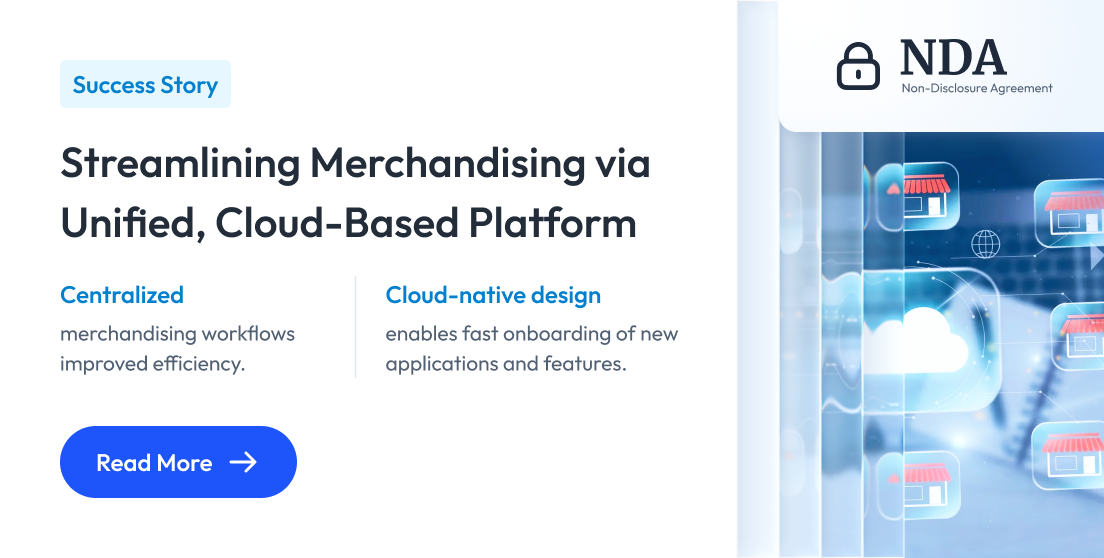 Case Study: Building a Unified Retail Merchandising Platform