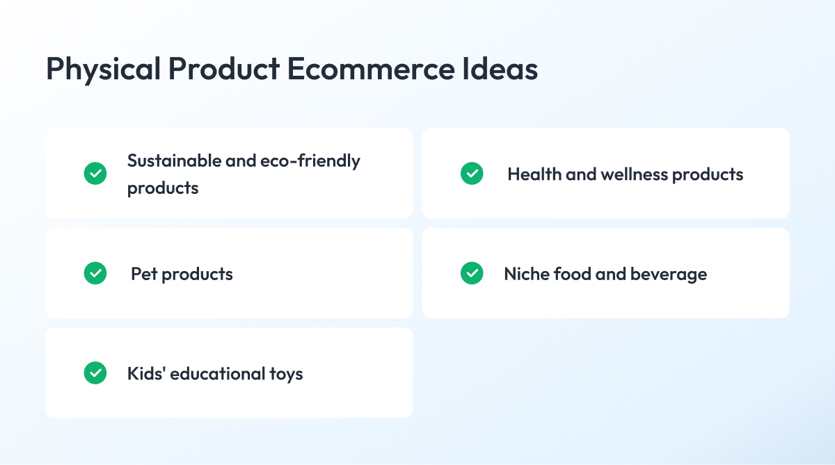 Physical Product Ecommerce Ideas1