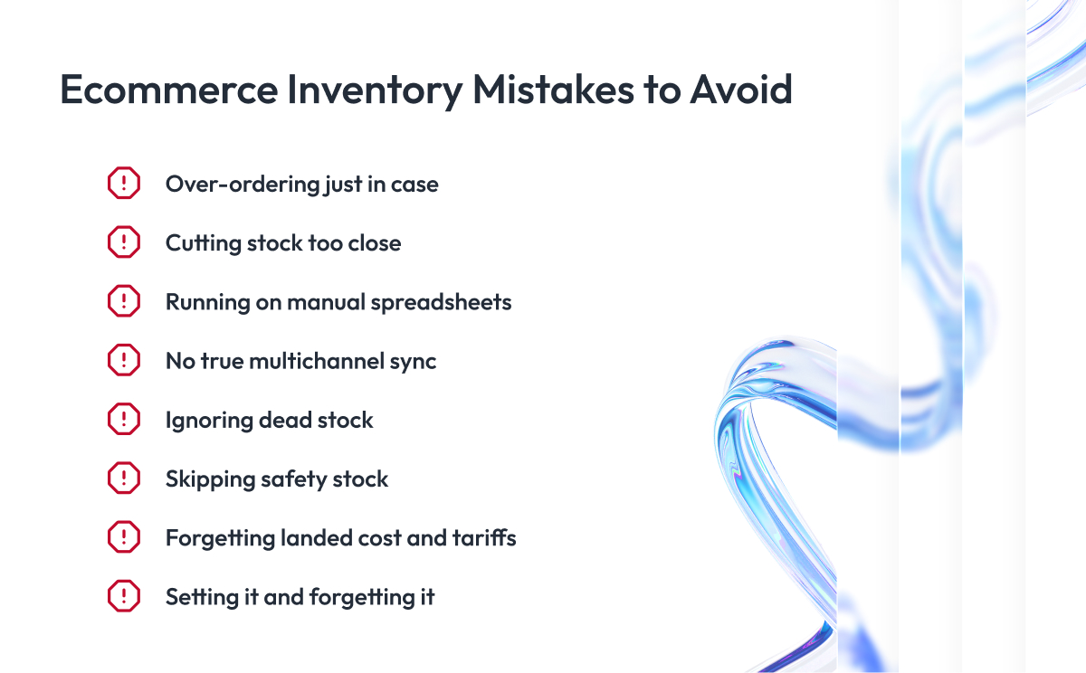 Ecommerce Inventory Mistakes to Avoid Ecommerce Inventory Mistakes to Avoid